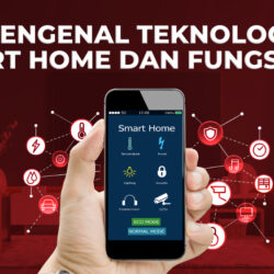 Mengenal teknologi smart home dan fungsinya