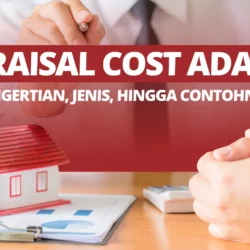 Appraisal Cost Adalah: Pengertian, Jenis, Hingga Contohnya
